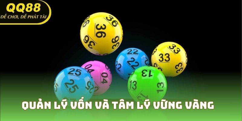 Quản lý vốn và tâm lý vững vàng để chơi hiệu quả