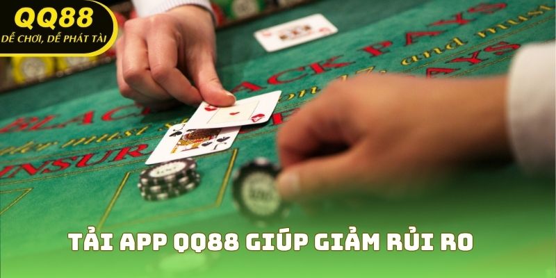 Tải app QQ88 giúp giảm rủi ro bảo mật và tăng tốc độ phản hồi